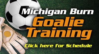 Michigan Burn Goalie Training Dates/Times